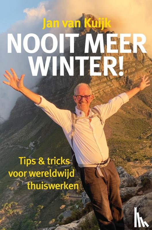 van Kuijk, Jan - Nooit meer winter!