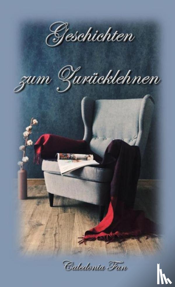 Fan, Caledonia - Geschichten zum Zurücklehnen