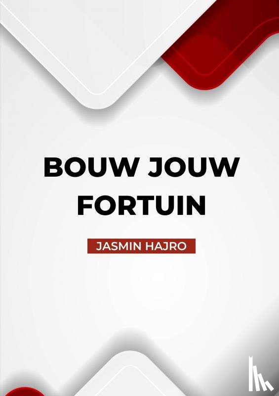 Hajro, Jasmin - Bouw Jouw Fortuin