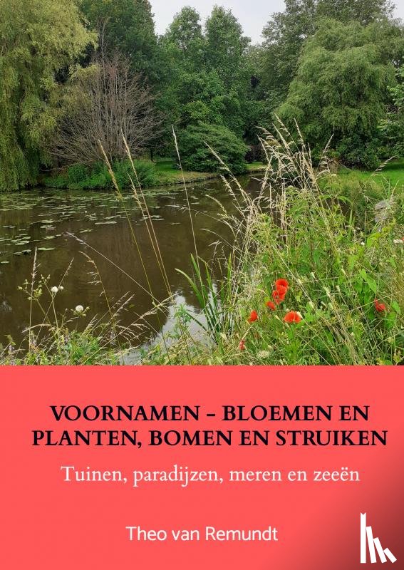 van Remundt, Theo - VOORNAMEN - BLOEMEN en PLANTEN, BOMEN en STRUIKEN