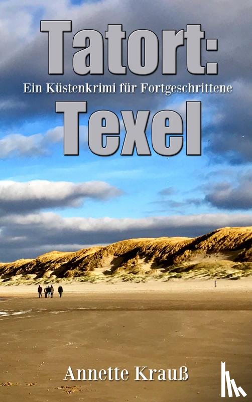 Krauß, Annette - Tatort: Texel