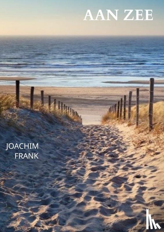 Frank, Joachim - Aan Zee.