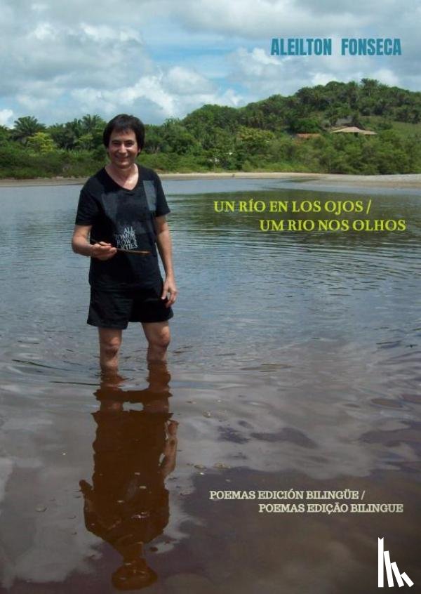 Fonseca, Aleilton - Un río en los ojos / Um rio nos olhos