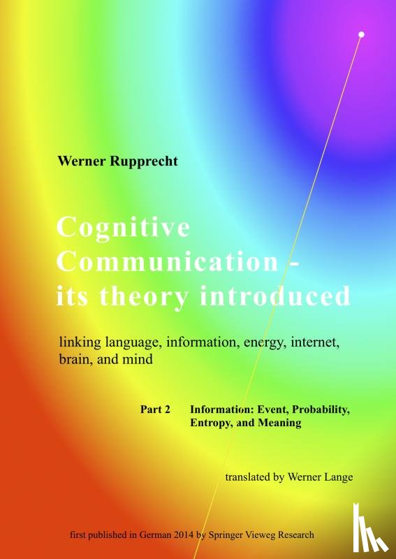 Rupprecht, Werner - Cognitive Communication - its theory introduced