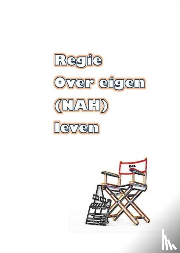 De Leeuw, Erwin - Regie over eigen (NAH) leven