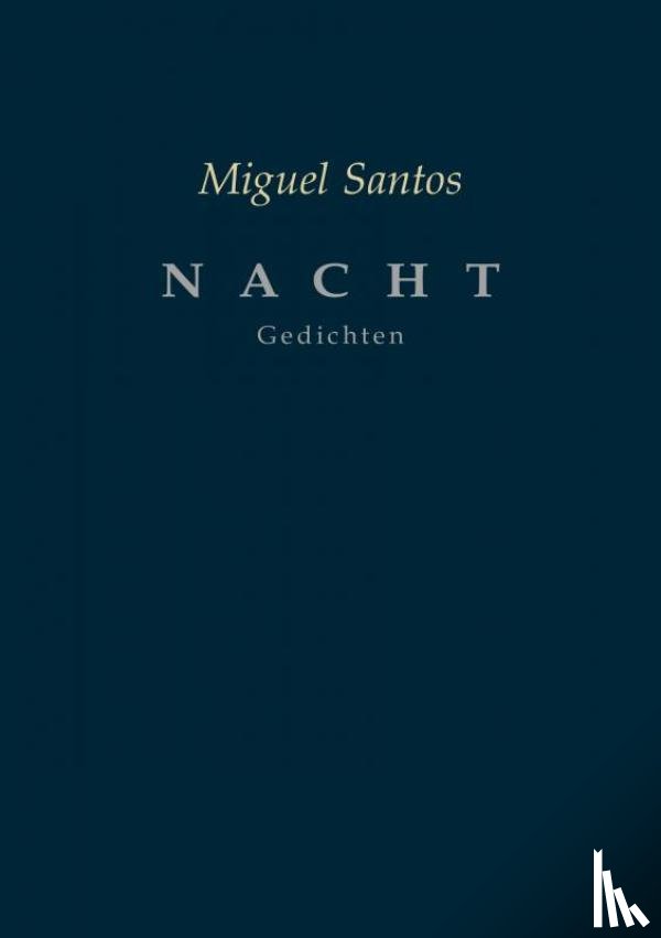 Santos, Miguel - NACHT
