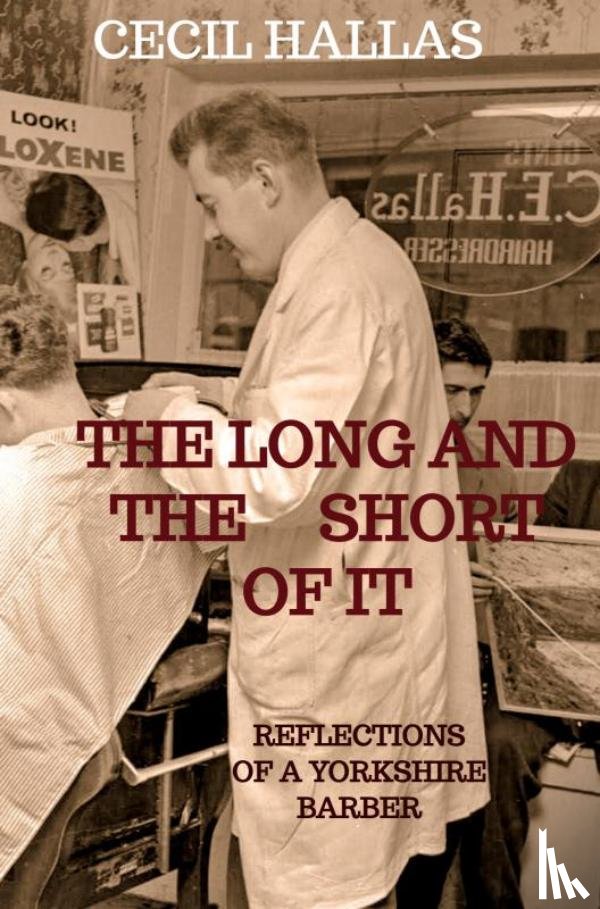 Hallas, Cecil - THE LONG AND THE SHORT OF IT