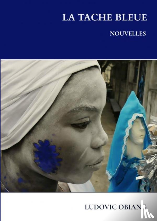 Obiang, Ludovic - La tache bleue