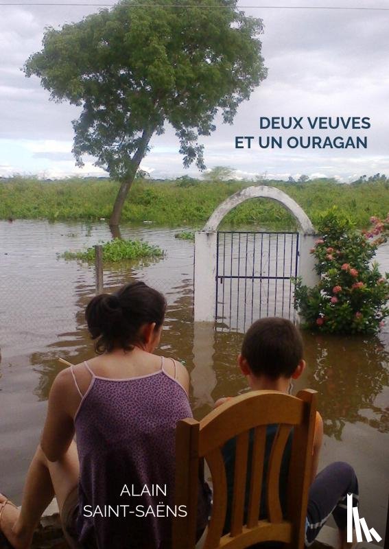 Saint-Saëns, Alain - Deux veuves et un ouragan