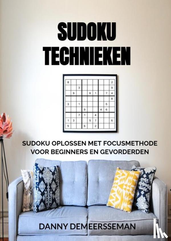 Demeersseman, Danny - Sudoku Technieken