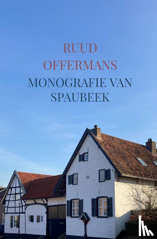 Offermans, Ruud - Monografie van Spaubeek