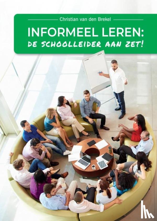 Van den Brekel, Christian - Informeel leren: De schoolleider aan zet!