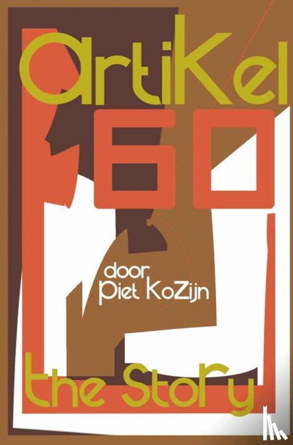 Kozijn, Piet - Artikel 60 - the Story