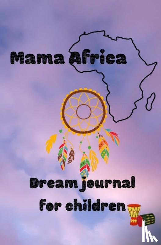 Bodaan, Laucyna - Mama Africa dream journal