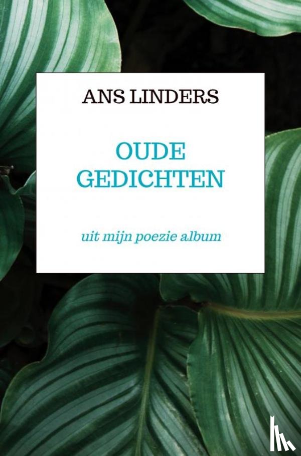 Linders, Ans - oude gedichten