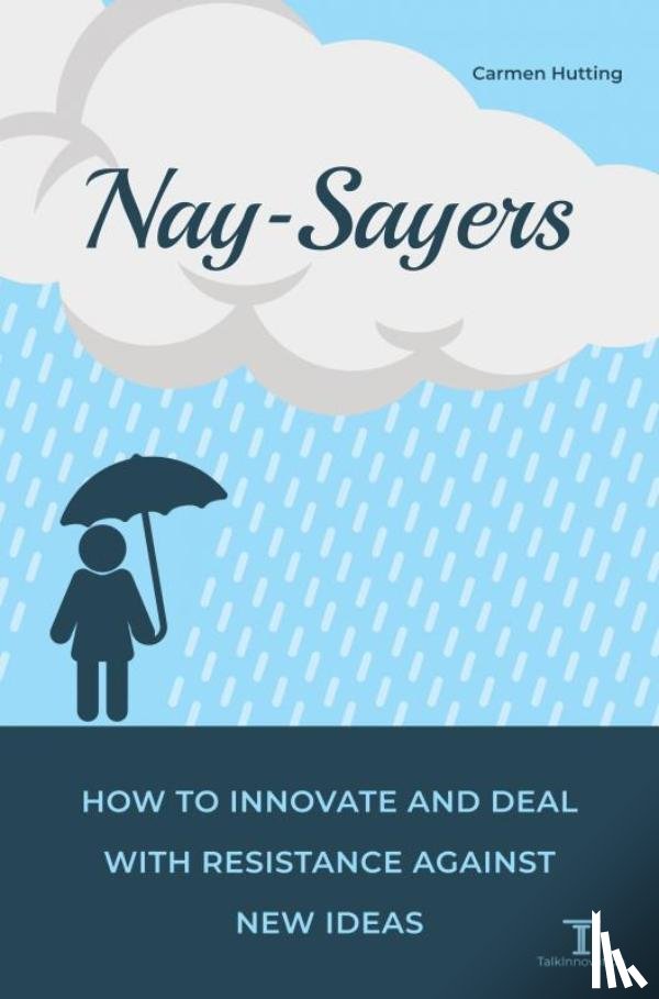 Hutting, Carmen - Nay-Sayers