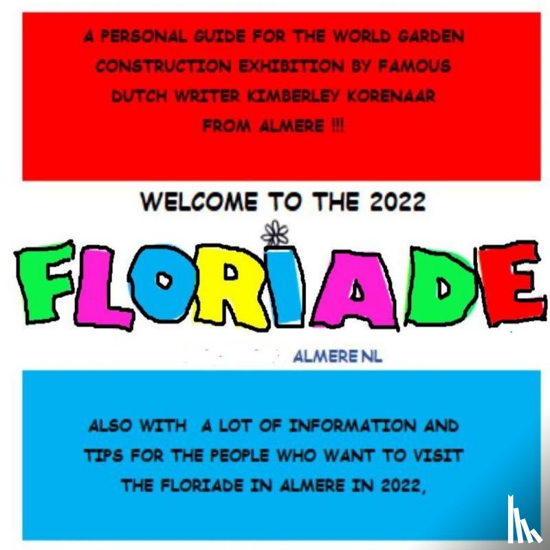 Korenaar, Kimberley - WELCOME TO THE 2022 FLORIADE !