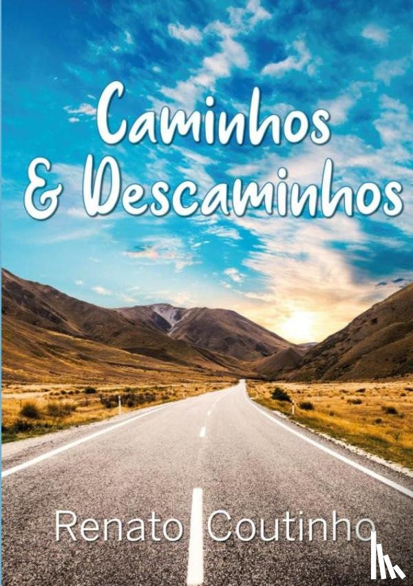 Coutinho, Renato - Caminhos & Descaminhos
