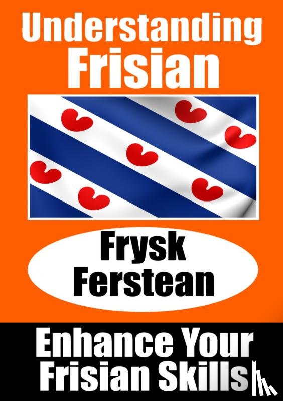 de Haan, Auke - Understanding Frisian | Frysk Ferstean | LearnFrisian: Learn it yourself