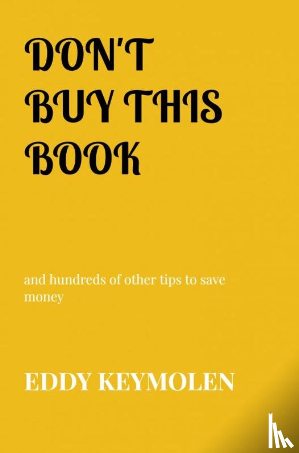 KEYMOLEN, Eddy - DON'T BUY THIS BOOK