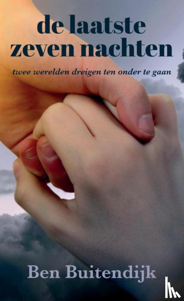 Buitendijk, Ben - de laatste zeven nachten