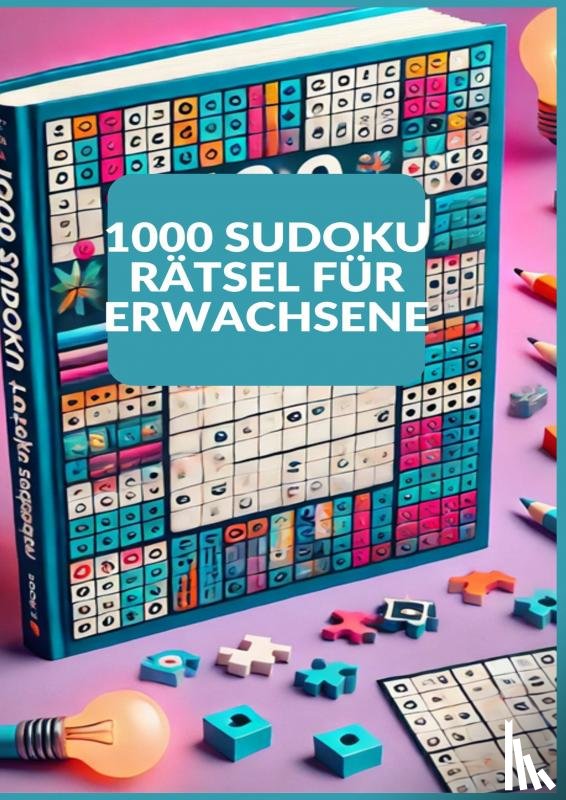 Schulhoff, Linda - 1000+ Sudoku-Rätsel für Erwachsene