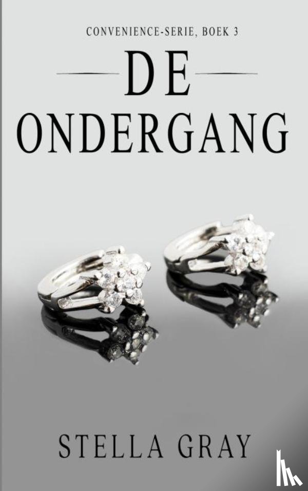 Gray, Stella - De ondergang