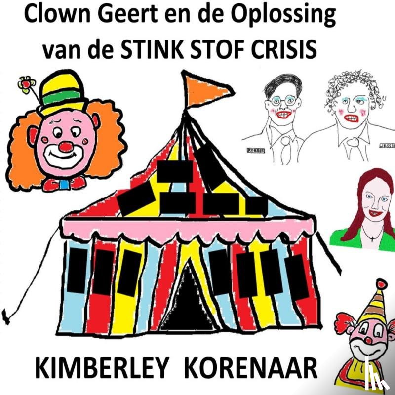 Korenaar, Kimberley - Clown Geert En De Oplossing Van De STIKSTOFCRISIS