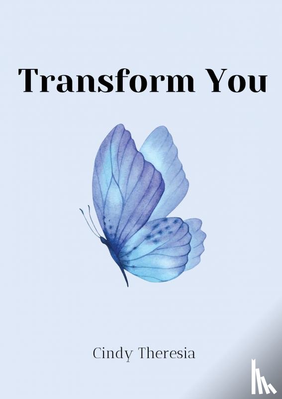 Theresia, Cindy - Transform You