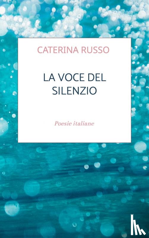 Russo, Caterina - La voce del silenzio