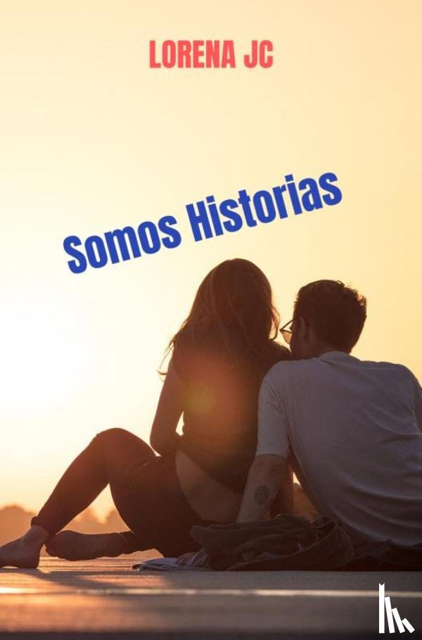 JC, Lorena - Somos Historias