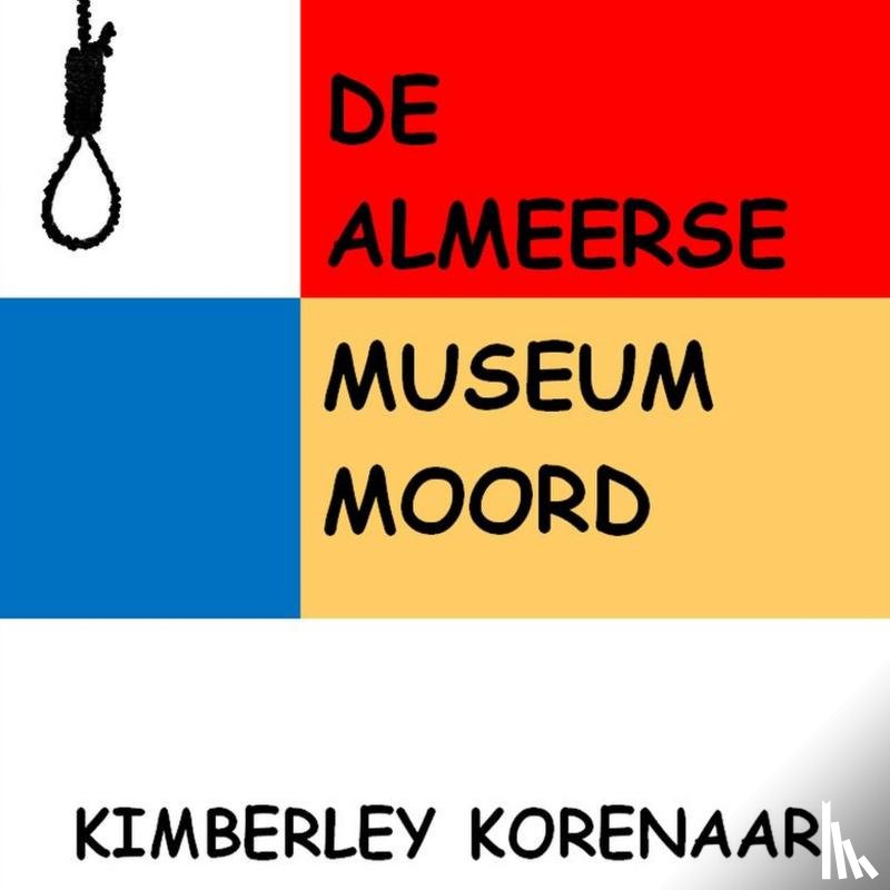 Korenaar, Kimberley - De Almeerse Museum Moord
