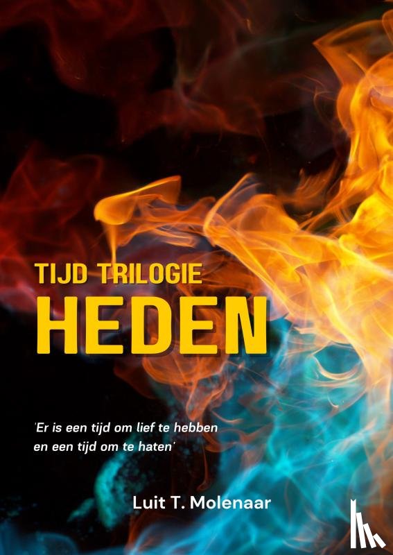 Molenaar, Luit T. - tijd trilogie HEDEN