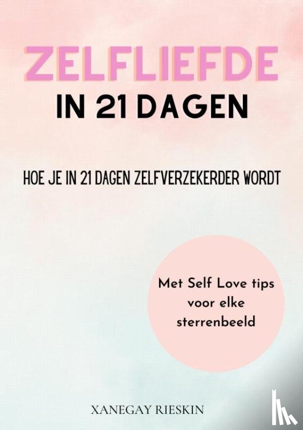 Rieskin, Xanegay - Zelfliefde in 21 dagen