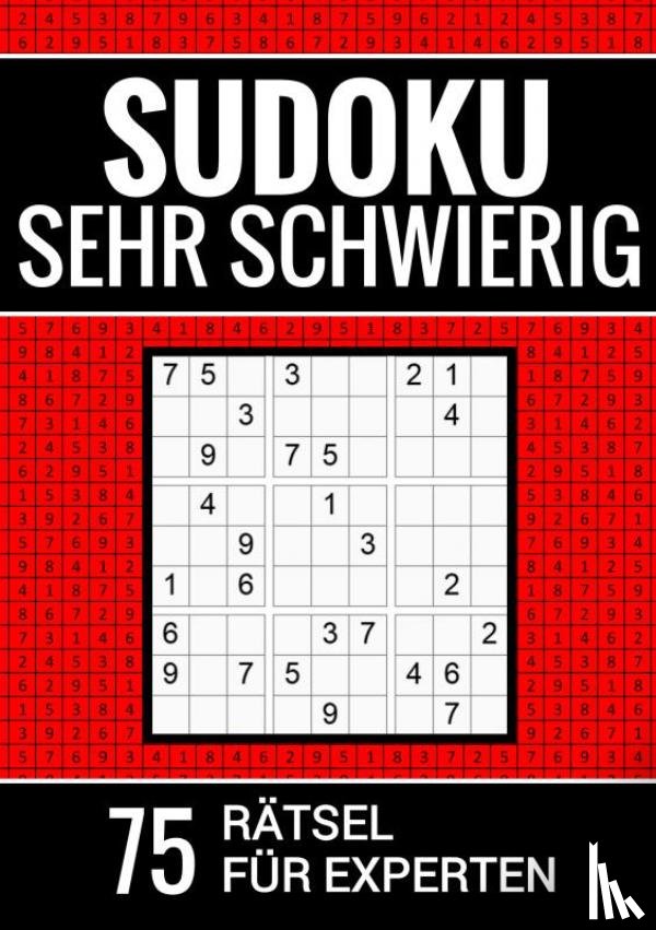 Puzzlebücher, Sudoku - Sudoku sehr schwierig - 75 Rätsel für Experten