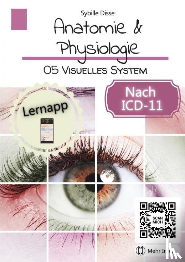 Disse, Sybille - Anatomie & Physiologie Band 05: Visuelles System