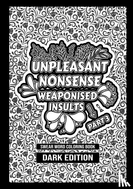 Black Edition, HugoElena - Unpleasant nonsense deel 3: Weaponised insults