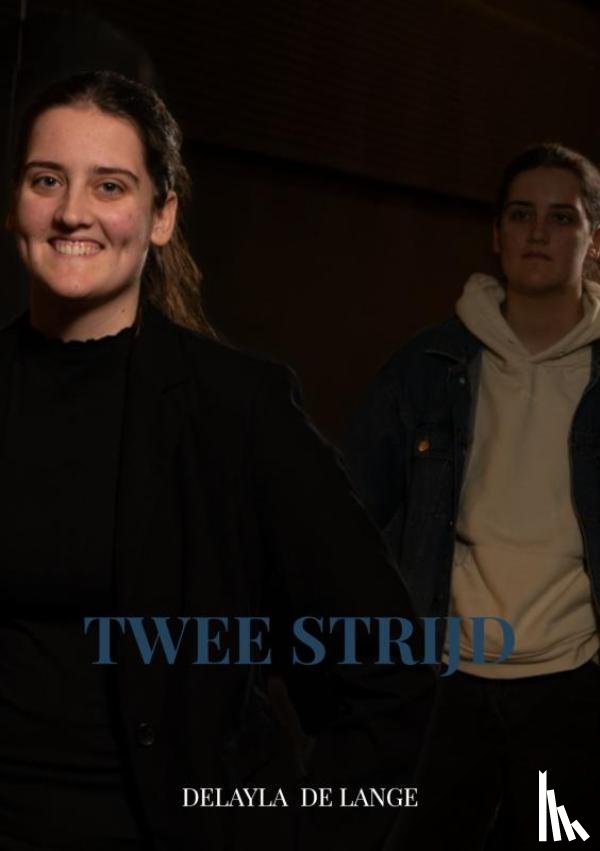 De Lange, Delayla - Twee strijd