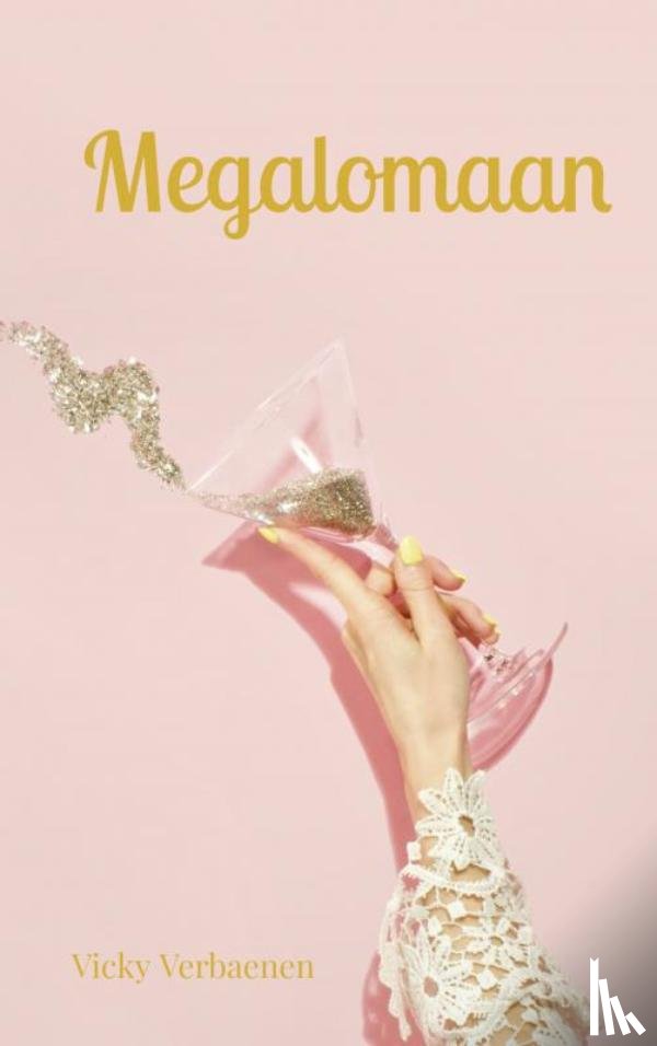 Verbaenen, Vicky - Megalomaan