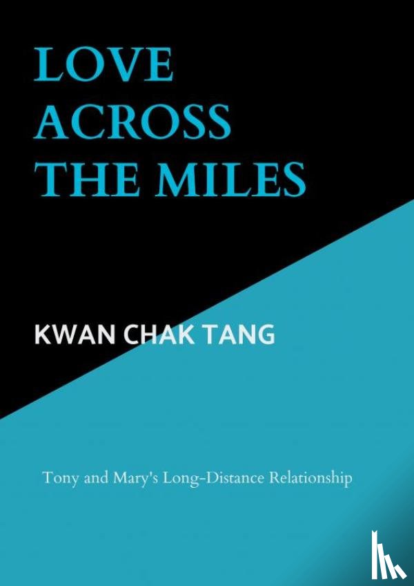 Tang, Kwan Chak - Love Across the Miles