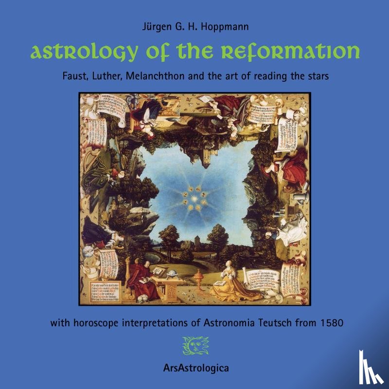 Hoppmann, Jürgen G. H. - Astrology of the Reformation