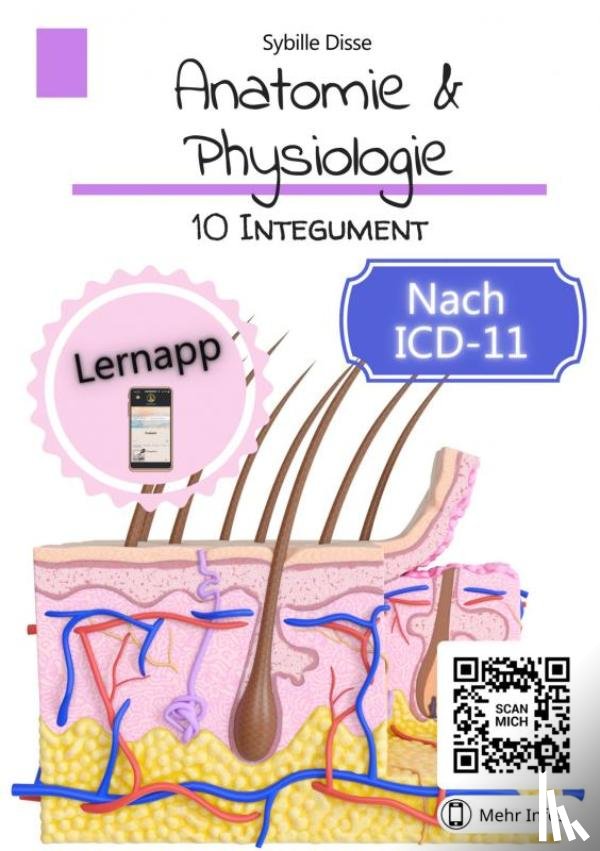 Disse, Sybille - Anatomie & Physiologie Band 10: Integument