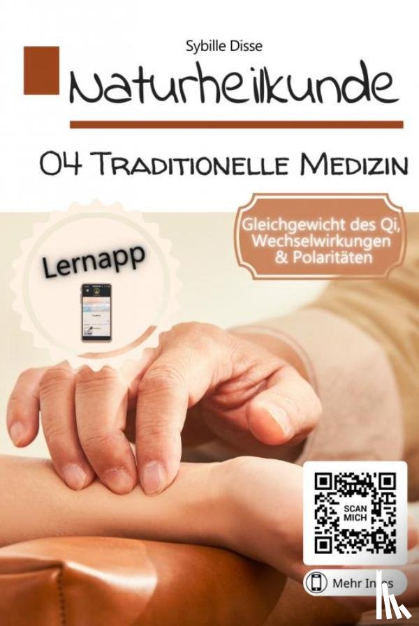 Disse, Sybille - Naturheilkunde Band 04: Traditionelle chinesische Medizin (TCM)