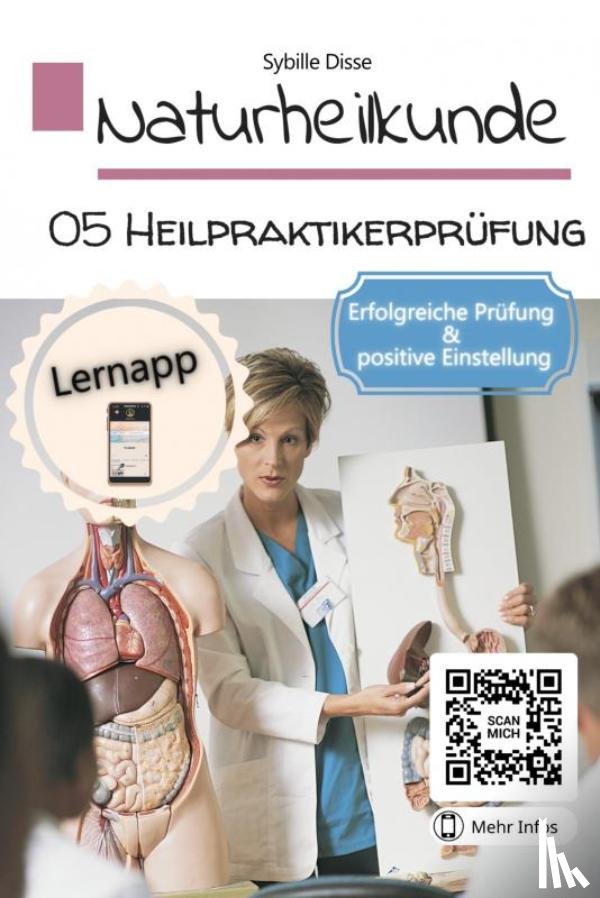 Disse, Sybille - Naturheilkunde Band 05: Heilpraktikerprüfung