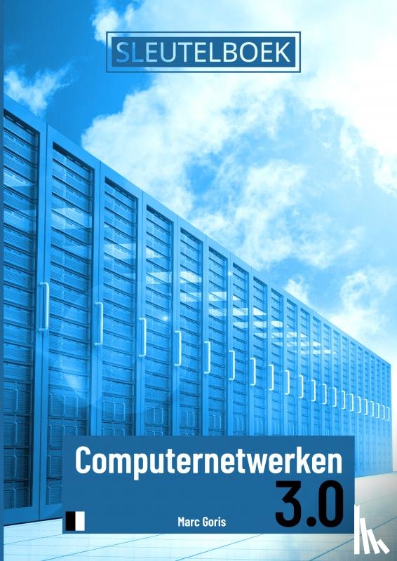 Goris, Marc - Sleutelboek Computernetwerken 3.0 (B&W)