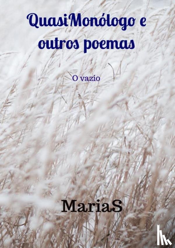Virgínia Saavedra, Marias - QuasiMonólogo e outros poemas