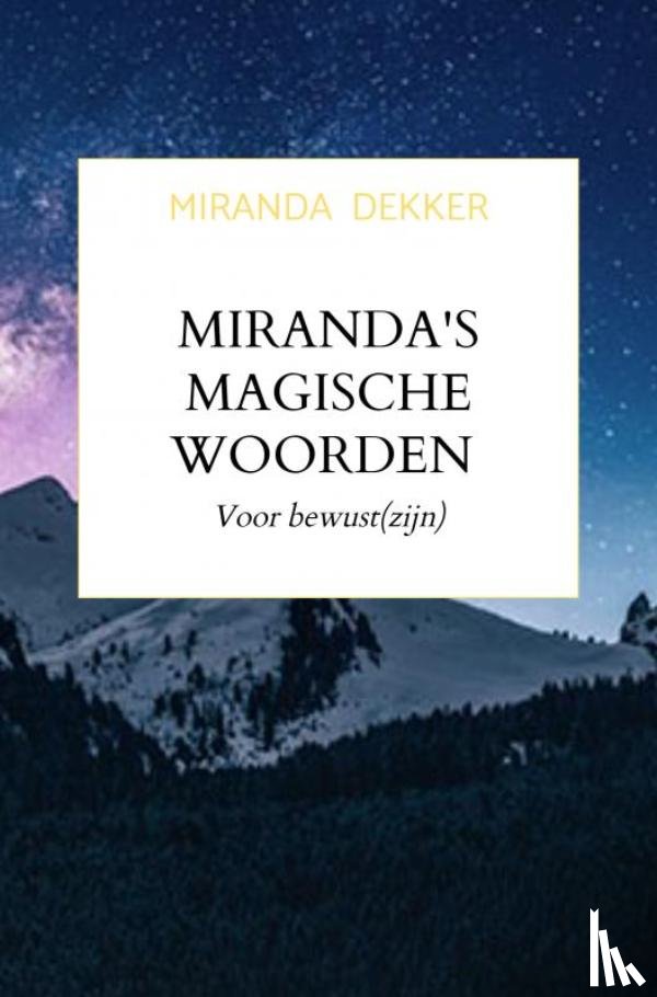 Dekker, Miranda - Miranda's magische woorden