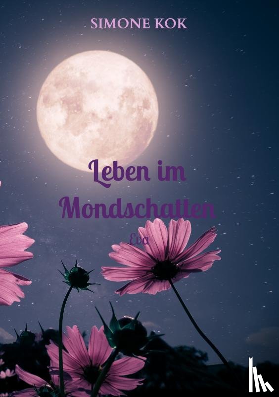 Kok, Simone - Leben im Mondschatten