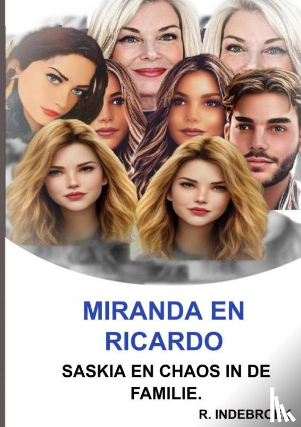 Indebroek, R. - Miranda en Ricardo