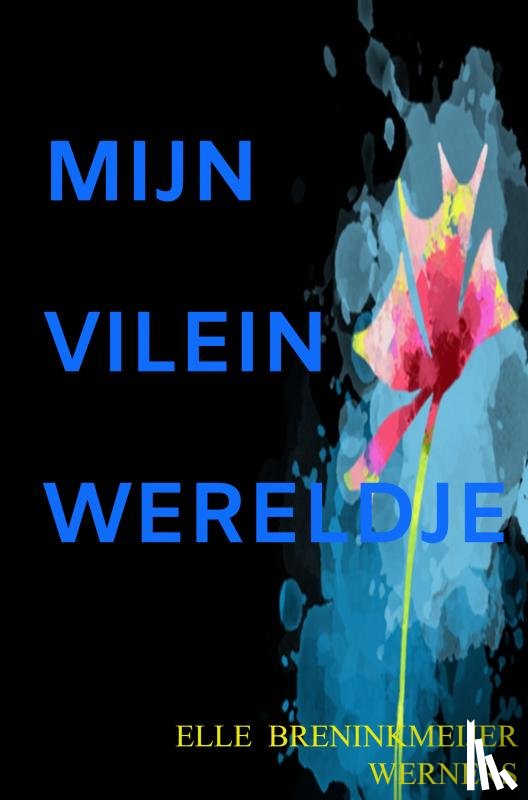Brenninkmeijer-Werners, Elle - MIJN VILEIN WERELDJE